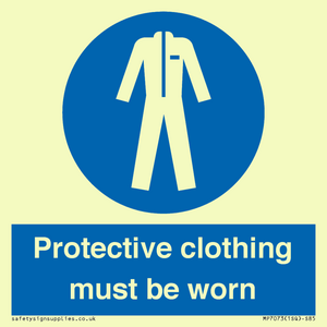 Protective clothing must be worn